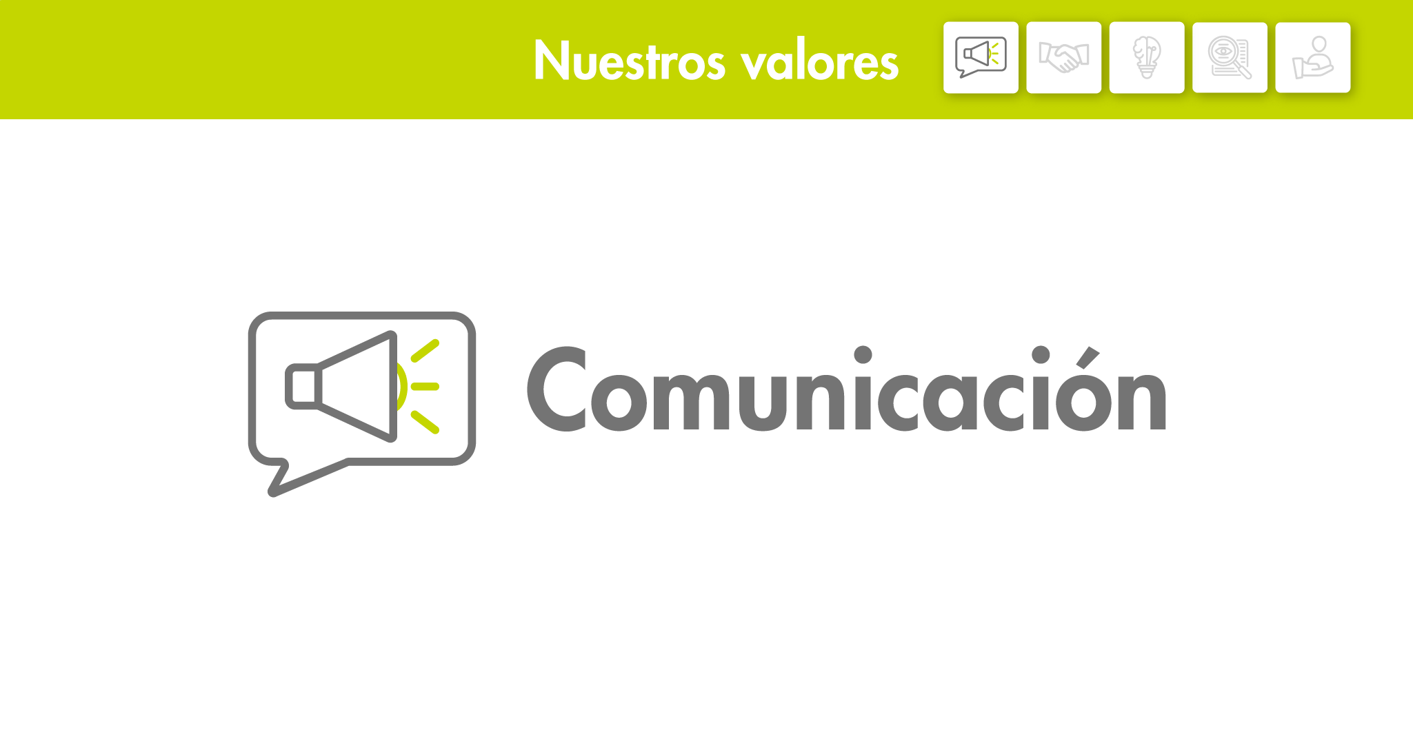 Nuestros valores: Comunicación