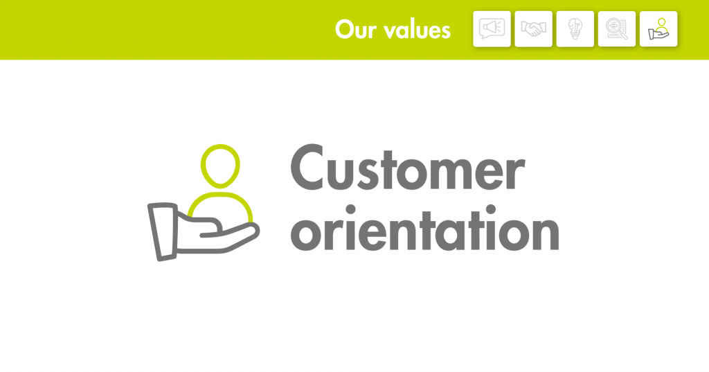 Our values: Customer orientation