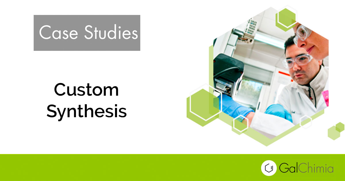 Custom Synthesis: Case Studies